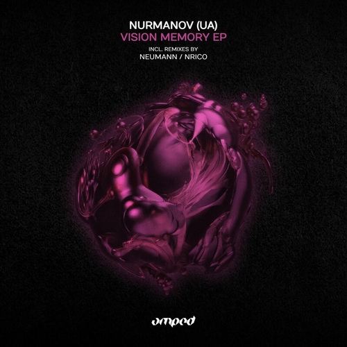 Nurmanov (UA) - Vision Memory EP [AMP137]